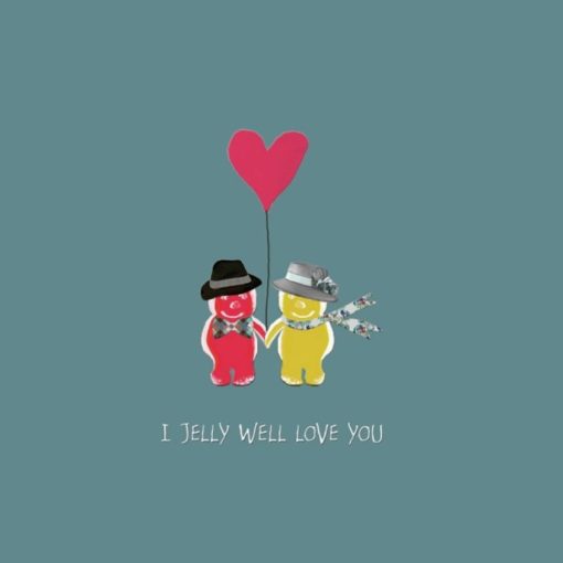 I Jelly Well Love You